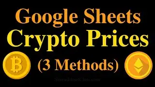 3 ways to pull crypto prices into Google Sheets | GOOGLEFINANCE, IMPORTXML, IMPORTDATA