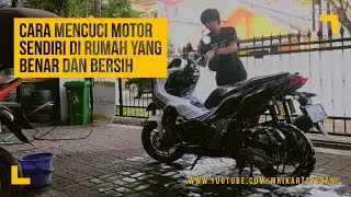 Cara Mencuci Motor yang Baik dan Benar dan Bersih Di Rumah