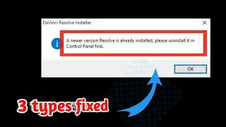 DaVinci - A Newer Version Resolve is Already Installed Please Uninstall it in Control Panel First