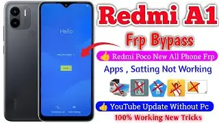 Redmi A1 FRP Bypass | New Solution | Redmi a1 Google Account Bypass Without Pc | 2024 New Redmi A1