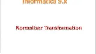 Informatica Training Normalizer Transformation