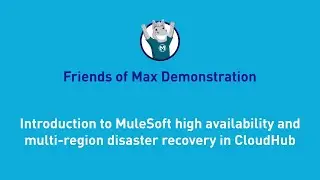 Introduction to MuleSoft High Availability and Multi-Region Disaster Recovery in CloudHub