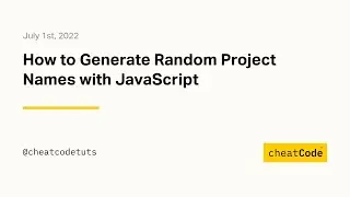 How to Generate Random Project Names with JavaScript