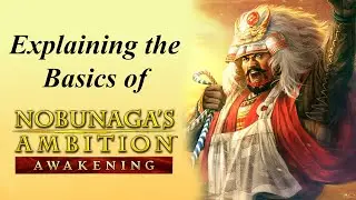 How to Play Nobunaga's Ambition: Awakening