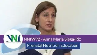 NNIW92 Expert Interview - Prenatal Nutrition Education