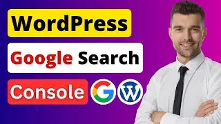 How to Connect a WordPress Site to Google Search Console (Complete Tutorial)