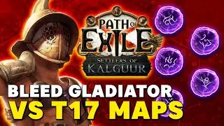 Max Block Bleed Gladiator VS T17 Maps | Path of Exile 3.25