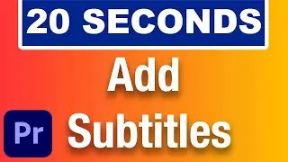 How To Add Captions In Premiere Pro In 2025 (Fast Tutorial)