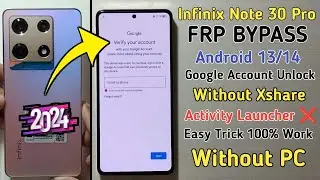 Infinix Note 30 Pro FRP Bypass Android 14 | infinix Note 30 Pro (X678B) Google Account Bypass