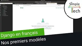 Django en Français:  2. Nos premiers modèles (modélisation et gestion de la base de données)