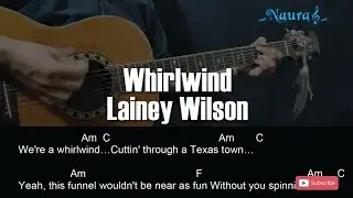 Lainey Wilson - Whirlwind Guitar Chords Lyrics