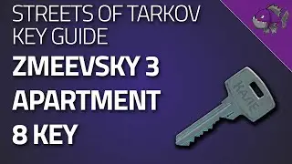 Zmeevsky 3 Apartment 8 Key - Key Guide - Escape From Tarkov