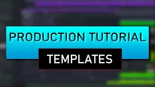 Production Tutorial: Streamline Creativity with Templates