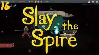 Slay the Spire Ep.16 Im back!