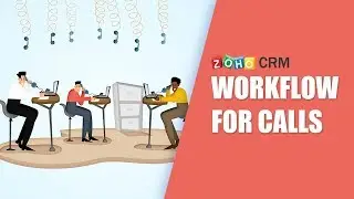 Zoho CRM: Workflow for calls