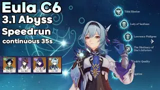 Eula C6 3.1 Spiral Abyss Speedrun continuous 35s