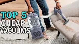 Top Budget Vacuums 2024 -  Best 5 Budget Vacuums you can buy in 2024