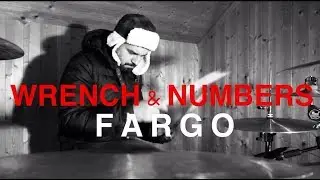 FARGO DRUMS - WRENCH AND NUMBERS ( TV-SERIES )