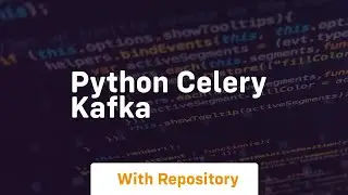 python celery kafka