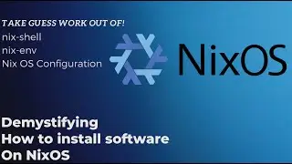 Demystifying NixOS Software Install - All Three Ways Explained!