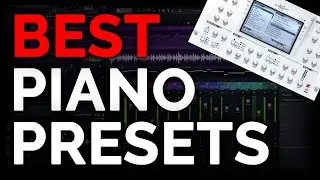 Best NEXUS Piano Presets