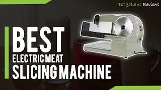 Top 5 Best Electric Meat Slicers of 2023 | Best Meat Slicer Reviews