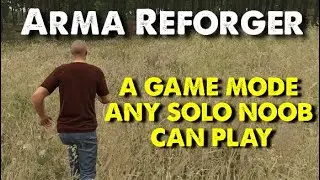 An Arma Reforger MOD Made For Solo Noobs Like Me