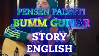 Story of Bumm Guitar —Pensen Paletti