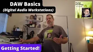 DAW Basics (Digital Audio Workstations)