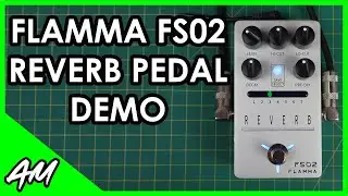 FLAMMA FS02 Stereo Reverb Pedal Demo (No Talking)