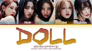 (G)I-DLE Doll Lyrics (Color Coded Lyrics)