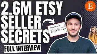 2.6 Million Etsy Seller Strategies Interview with Stephen