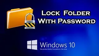 How To Lock a Folder With Password in Windows 10