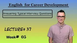 English for Career Development l Lecture# 37