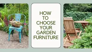 How to choose the best garden furniture for your garden