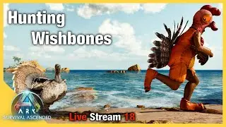 Ark Survival Ascended | Hunting Turkeys for Wishbones | Ep 18