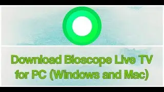 Bioscope Live TV for pc