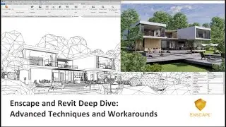 Enscape and Revit Deep Dive: Advanced Techniques and Workarounds