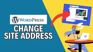 How to Change Site Address in WordPress Account 2024?