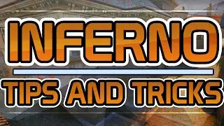 CS:GO - Inferno Tips & Tricks