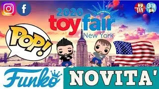 Funko Pop! New York Toy Fair 2020: Parliamo Delle Tante Novità! [pop ita]