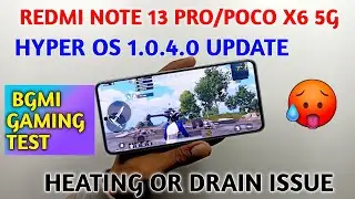 Redmi note 13 pro 5G Hyper os 1.0.4.0 Bgmi/gaming test Heating and battery drain review