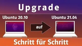 Ubuntu 20.10 Upgrade auf Ubuntu 21.04 Schritt für Schritt