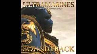 Ultramarines Soundtrack Track 3 - I saw something