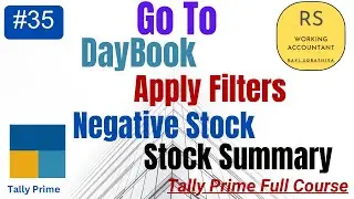 #35 Go To Features | Daybook Features in Tally Prime | Apply Filters in Tally Prime | Negative Stock