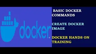 Basic Docker Commands | Create A docker image | Docker Online Course