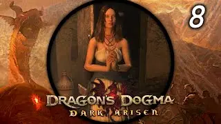 Lost and Found - Lets Play Dragons Dogma: Dark Arisen (Hard Mode) 8