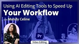 The Power of AI Editing Tools in Premiere Pro | Adobe Video