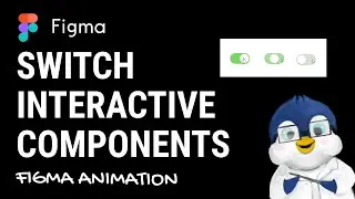 [Basic Figma Animation] Making Switch Button ( on and off ) using  Interactive Component Variant