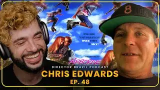 THE FIRST GRIND EVER on SKATES with Chris Edwards | Director Brazil Podcast # 48